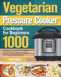 Couverture_Vegetarian Pressure Cooker Cookbook for Beginners