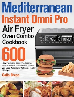 Couverture_Mediterranean Instant Omni Pro Air Fryer Oven Combo Cookbook