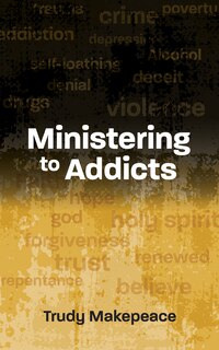Front cover_Ministering to Addicts