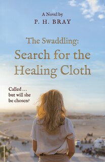 Couverture_The Swaddling: The Search for the Healing Cloth