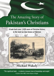 Front cover_The Amazing Story of Pakistans Christians