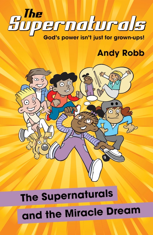 Front cover_The Supernaturals and the Miracle Dream