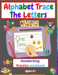 Front cover_Alphabet Trace The Letters Handwriting Practice workbook