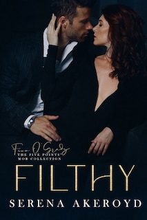 Front cover_Filthy (Five Points' Mob Collection
