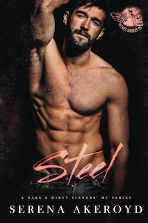 Front cover_Steel (A Dark & Dirty Sinners' MC