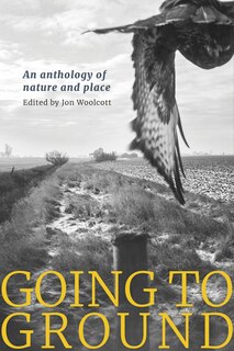 Couverture_Going to Ground, an Anthology of Nature and Place