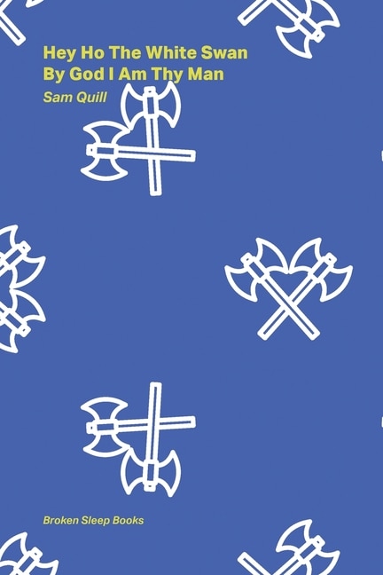 Front cover_Hey Ho The White Swan By God I Am Thy Man