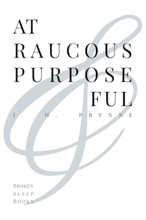 Front cover_At Raucous Purposeful