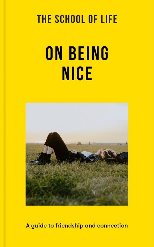 Front cover_The School of Life: On Being Nice
