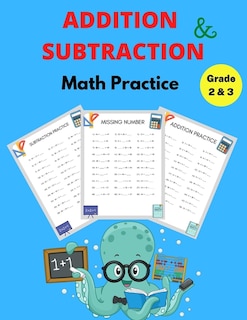 Couverture_Addition and Subtraction Math Practice Grade 2&3