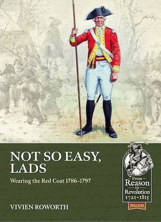 Not So Easy, Lads: Wearing The Red Coat 1786-1797