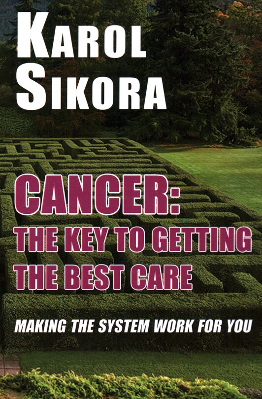 Front cover_Cancer: The Key to Getting the Best Care