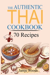 Front cover_The Authentic Thai Cookbook