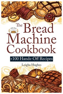 Front cover_The Bread Machine Cookbook