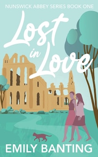 Couverture_Lost in Love (The Nunswick Abbey Series Book 1)