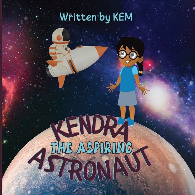 Front cover_Kendra the Aspiring Astronaut