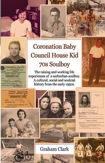 Couverture_Coronation Baby, Council House Kid, The 1970s