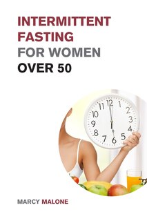 Front cover_Intermittent Fasting For Women Over 50