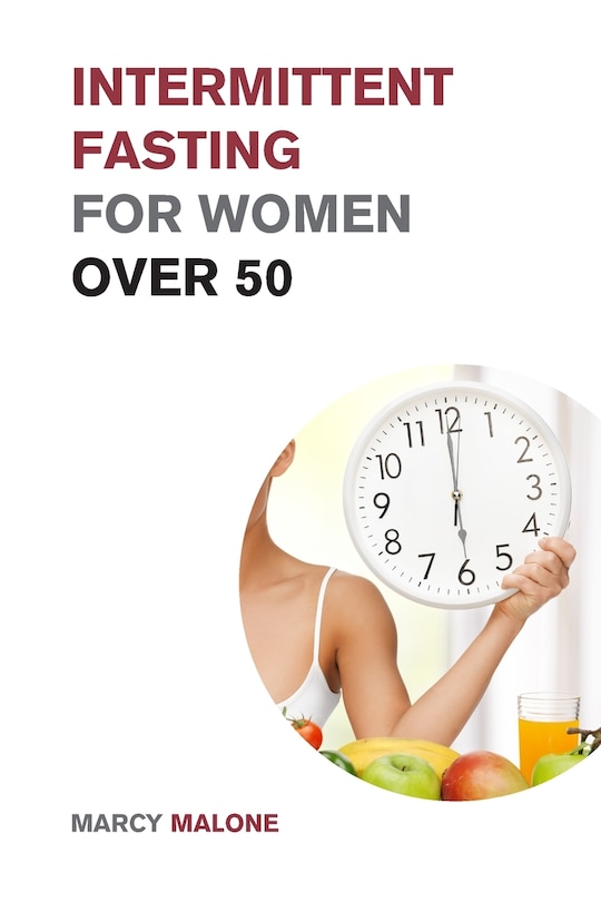 Front cover_Intermittent Fasting For Women Over 50