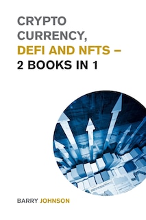 Front cover_Crypto currency, DeFi and NFTs - 2 Books in 1