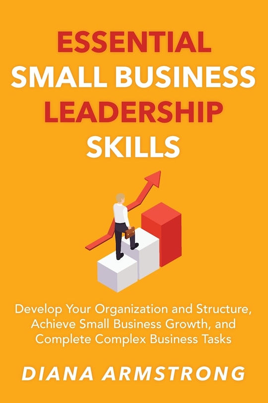 Front cover_Essential Small Business Leadership Skills