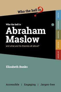 Couverture_Who the Hell is Abraham Maslow?