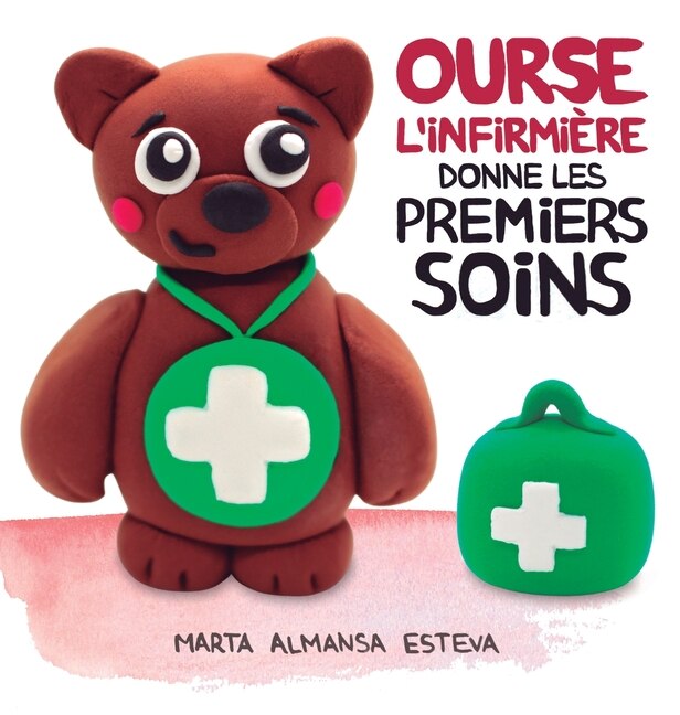 Front cover_Ourse l'Infirmière donne les premiers soins