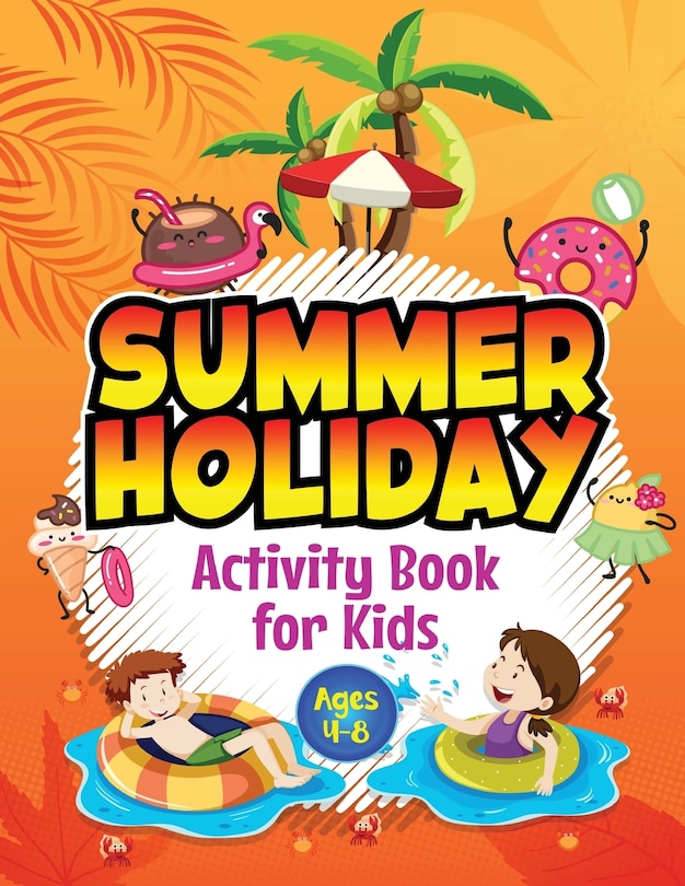 Front cover_Summer Holiday Activity Book for Kids ages 4-8