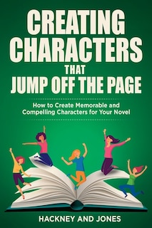 Front cover_Creating Characters That Jump Off The Page