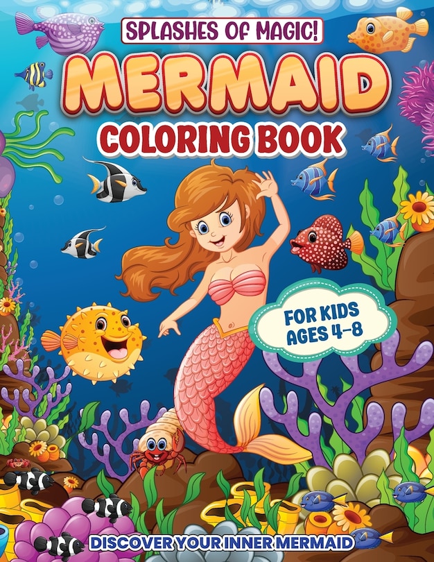 Couverture_Splashes Of Magic! Mermaid Coloring Book For Kids Ages 4-8