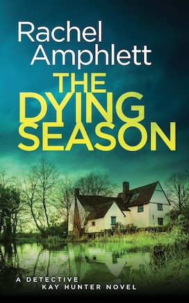 The Dying Season: A gripping crime thriller