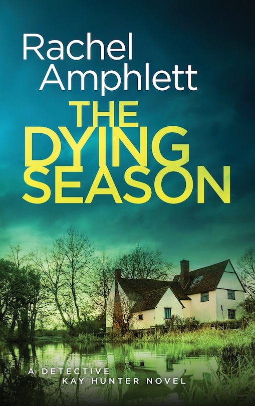 The Dying Season: A page-turning crime thriller