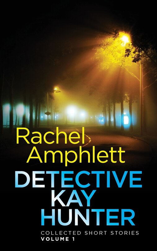 Front cover_Detective Kay Hunter - Collected Short Stories Volume 1