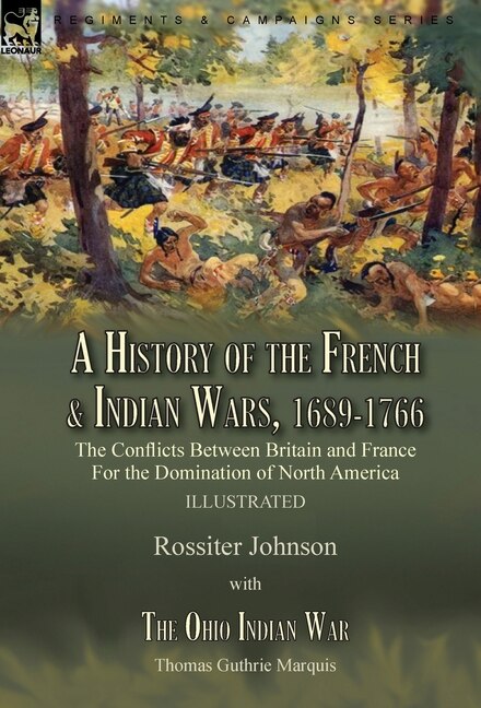 Front cover_A History of the French & Indian Wars, 1689-1766