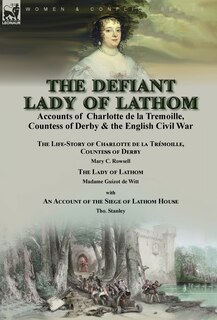 Front cover_The Defiant Lady of Lathom