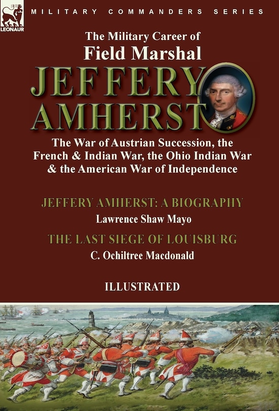 Front cover_The Military Career of Field Marshal Jeffery Amherst