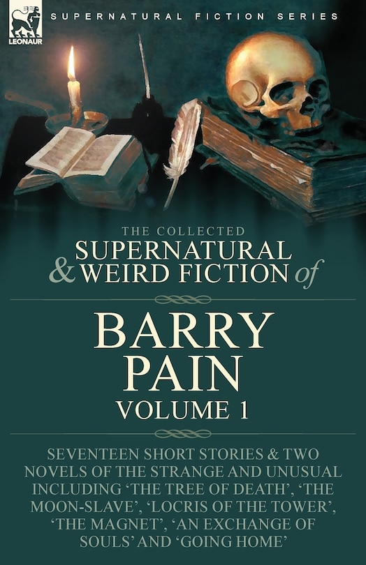 Front cover_The Collected Supernatural and Weird Fiction of Barry Pain-Volume 1