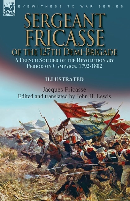 Front cover_Sergeant Fricasse of the 127th Demi-Brigade