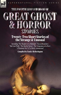 Front cover_The Fourth Leonaur Book of Great Ghost and Horror Stories