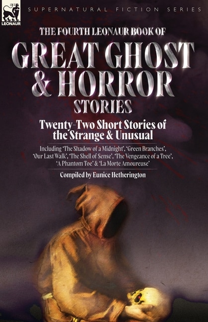 Front cover_The Fourth Leonaur Book of Great Ghost and Horror Stories