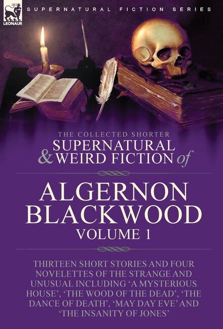 Couverture_The Collected Shorter Supernatural & Weird Fiction of Algernon Blackwood