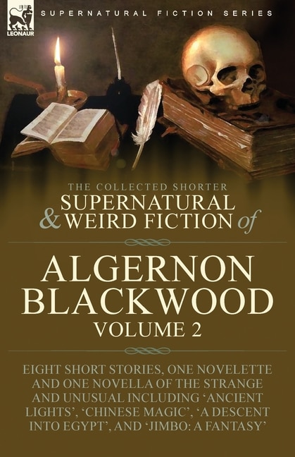Couverture_The Collected Shorter Supernatural & Weird Fiction of Algernon Blackwood