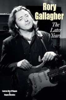 Front cover_Rory Gallagher - The Later Years