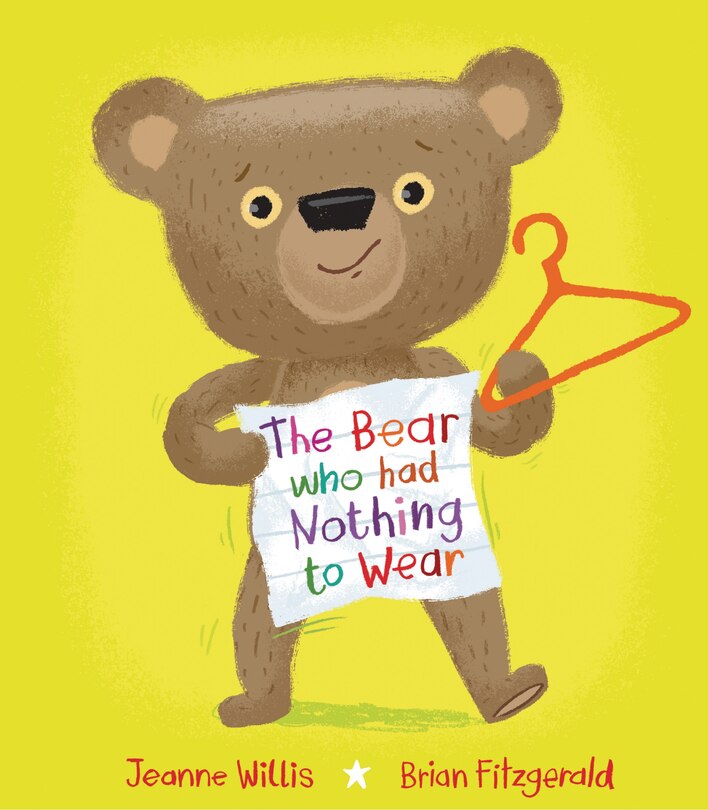 Front cover_The Bear Who Had Nothing to Wear
