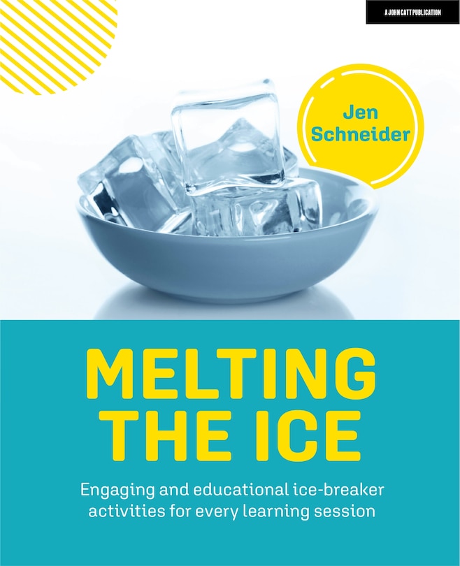 Couverture_Melting the ice: Engaging and educational ice-breaker activities for every learning session