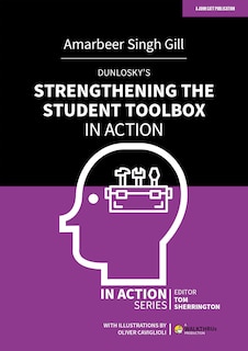 Couverture_Dunlosky's Strengthening the Student Toolbox in Action