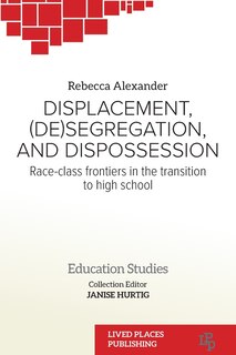 Front cover_Displacement, (De)segregation, and Dispossession