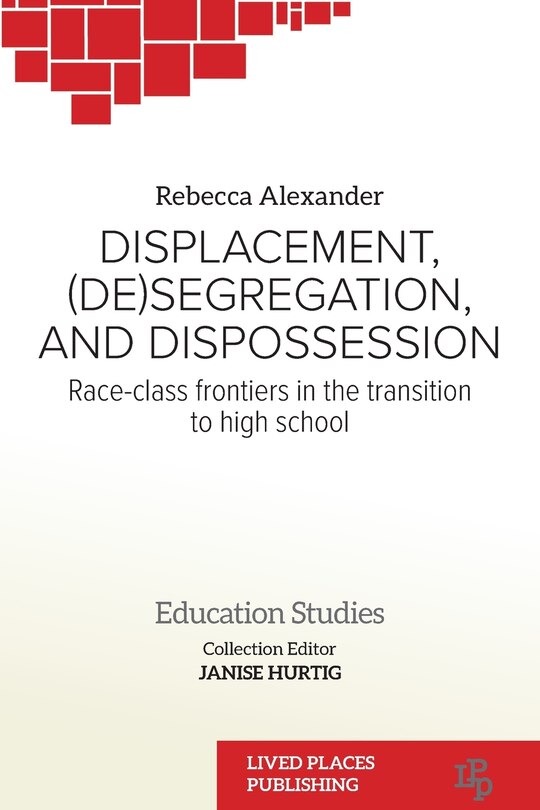 Front cover_Displacement, (De)segregation, and Dispossession