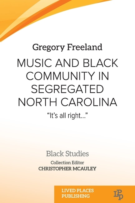 Front cover_Music and Black Community in Segregated North Carolina