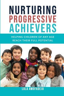 Front cover_Nurturing Progressive Achievers
